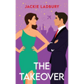 The Takeover: A feel-good enemies-to-lovers romance - Paperback
