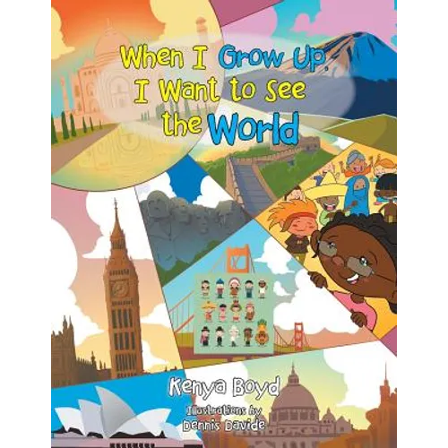 When I Grow Up, I Want to See the World - Paperback