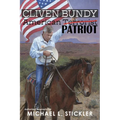 Cliven Bundy: American Patriot - Paperback