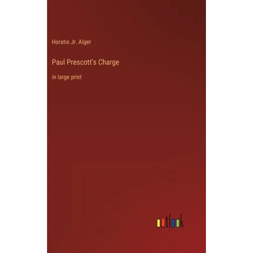Paul Prescott's Charge: in large print - Hardcover