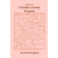 History of Caroline County, Virginia - Paperback