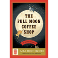 The Full Moon Coffee Shop - Hardcover