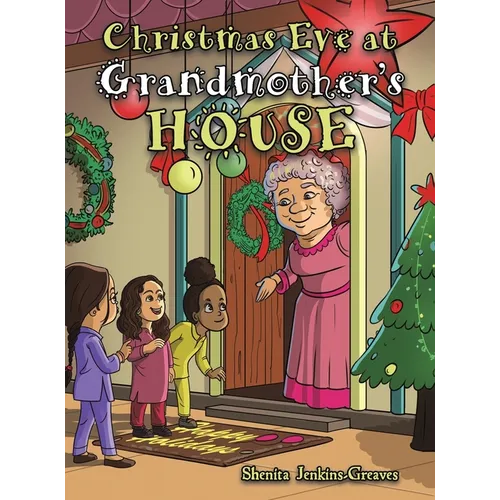 Christmas Eve at Grandmother's House - Hardcover