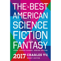 The Best American Science Fiction and Fantasy 2017 - Paperback