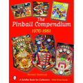The Pinball Compendium: 1970 -1981: 1970 -1981 - Hardcover