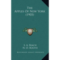 The Apples Of New York (1905) - Hardcover