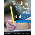 Teaching Writing with Rubrics: Practical Strategies and Lesson Plans for Grades 2-8 - Paperback