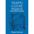 Talking Culture: Ethnography and Conversation Analysis - Paperback