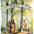 God's Symphony - Hardcover