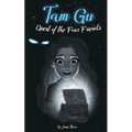 Tam Gu: Quest of the Four Friends - Paperback