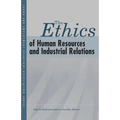 The Ethics of Human Resources and Industrial Relations - Paperback