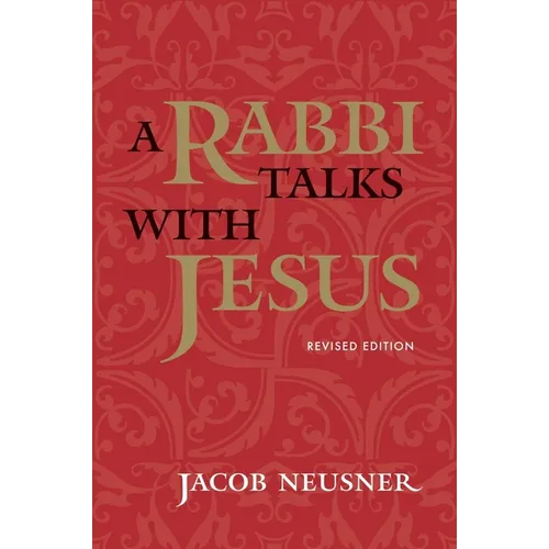A Rabbi Talks with Jesus, Revised Edition - Paperback