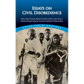 Essays on Civil Disobedience: Henry David Thoreau, Mahatma Gandhi, Martin Luther King, Jr., Bertrand Russell, Aung San Suu Kyi & Nadezhda Tolokonnikov - Paperback