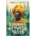 Running Between Trees - Paperback