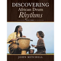 Discovering African Drum Rhythms: Volume I - Paperback