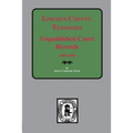 Lincoln County, Tennessee Early Unpublished Court Records, 1809-1840 - Paperback