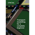 Transport Modelling for a Complete Beginner - Paperback