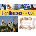 Lighthouses for Kids: History, Science, and Lore with 21 Activities Volume 26 - Paperback