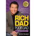 Rich Dad Poor Dad: What the Rich Teach Their Kids about Money That the Poor and Middle Class Do Not! - Paperback