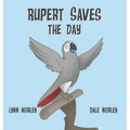 Rupert Saves the Day - Hardcover