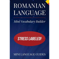 Romanian Language Mini Vocabulary Builder: Stress Labeled! - Paperback