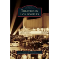 Theatres in Los Angeles - Hardcover