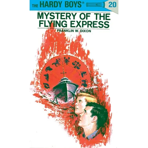 Hardy Boys 20: Mystery of the Flying Express - Hardcover