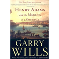 Henry Adams and the Making of America - Paperback