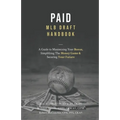 Paid: A Guide To Maximizing Your Bonus, Simplifying The Money Game, and Securing Your Future - Paperback