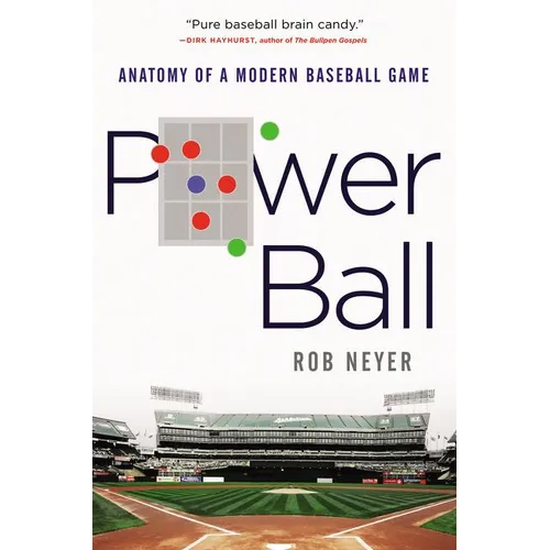 Power Ball: Anatomy of a Modern Baseball Game - Hardcover