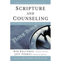 Scripture and Counseling: God's Word for Life in a Broken World - Hardcover