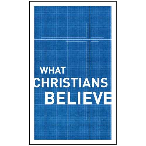 What Christians Believe - Mass Market Paperbound