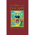 The Gifts of the Holy Spirit - Paperback