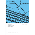 Borders, Boundaries, Frontiers: Anthropological Insights - Paperback