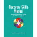 Recovery Skills Manual: An Implementation Guide for Addiction Care - Paperback