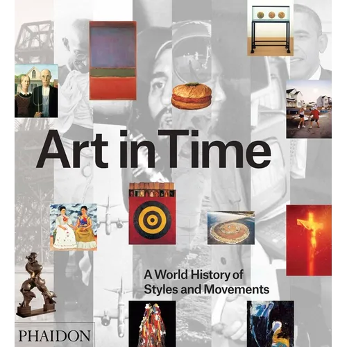 Art in Time: A World History of Styles and Movements - Hardcover