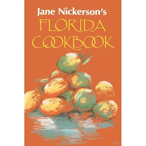 Jane Nickerson's Florida Cookbook - Paperback