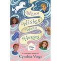 When Wishes Were Horses - Hardcover
