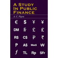 A Study in Public Finance - Hardcover