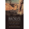 Restoring the Broken Foundations: Being the Church in the World - Paperback