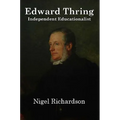 Thring of Uppingham: Victorian Educator - Hardcover