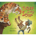 Tiger in My Soup - Hardcover