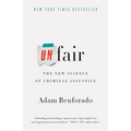 Unfair: The New Science of Criminal Injustice - Paperback