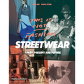 This Is Not Fashion: Streetwear Past, Present and Future - Paperback