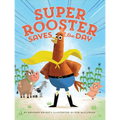 Super Rooster Saves the Day - Hardcover