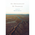 An Archaeology of Yearning - Paperback