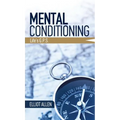 Mental Conditioning: Life's G.P.S. - Hardcover