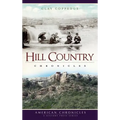 Hill Country Chronicles - Hardcover