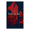 Some Do Not ...: World War I Novel (Parade's End, Volume I) - Paperback
