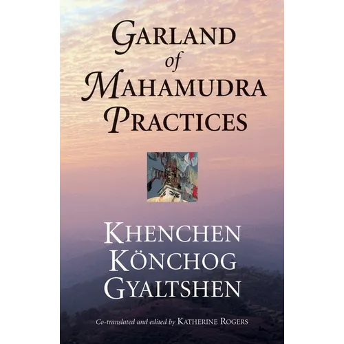 Garland of Mahamudra Practices - Paperback